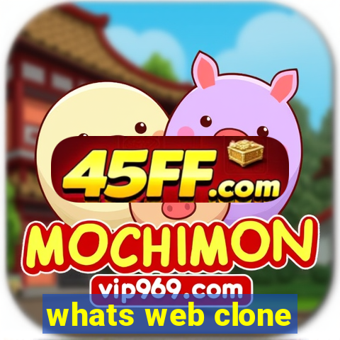 whats web clone